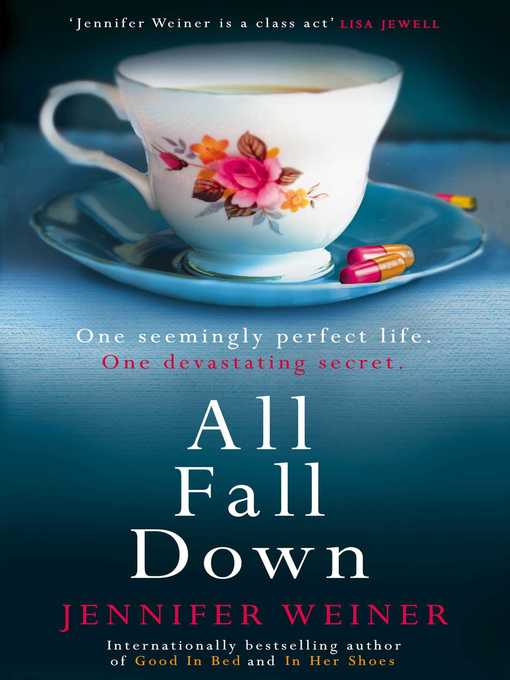 Title details for All Fall Down by Jennifer Weiner - Available